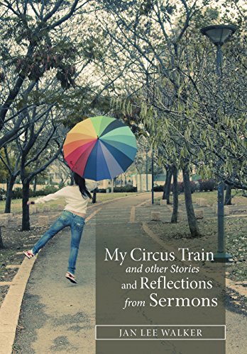 My Circus Train And Other Stories And Reflections From Sermons [Hardcover]