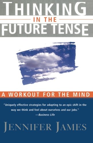 Thinking in the Future Tense [Paperback]