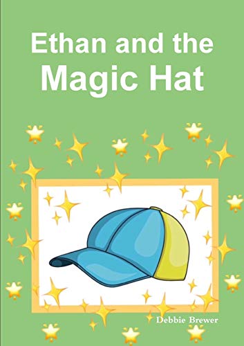 Ethan and the Magic Hat [Paperback]