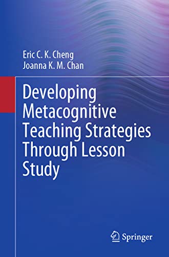 Developing Metacognitive Teaching Strategies Through Lesson Study [Paperback]