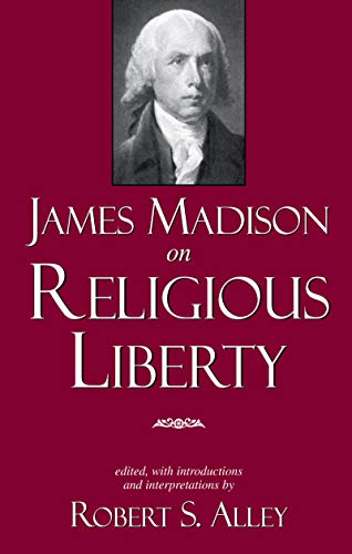 James Madison on Religious Liberty [Paperback]