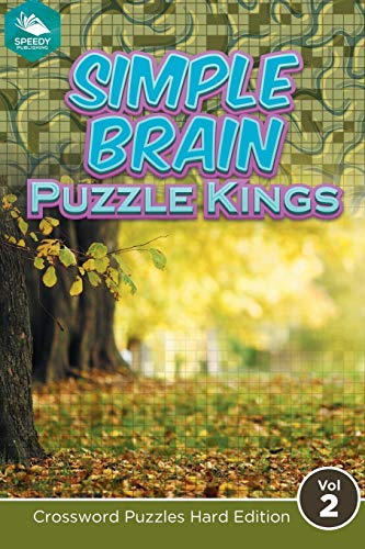 Simple Brain Puzzle Kings Vol 2  Crossword Puzzles Hard Edition [Paperback]