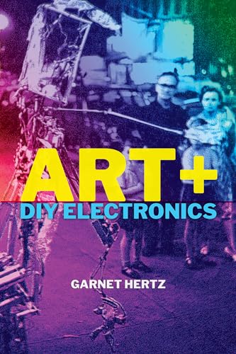 Art + DIY Electronics [Paperback]