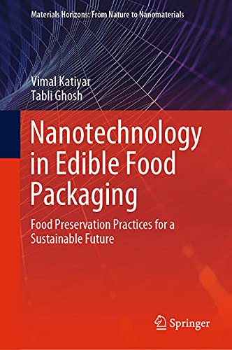 Nanotechnology in Edible Food Packaging Food Preservation Practices for a Susta [Hardcover]
