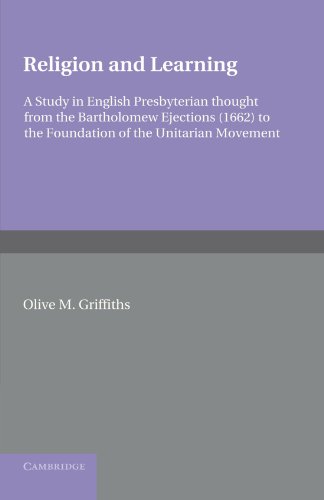 Religion and Learning A Study in English Presbyterian Thought from the Bartholo [Paperback]