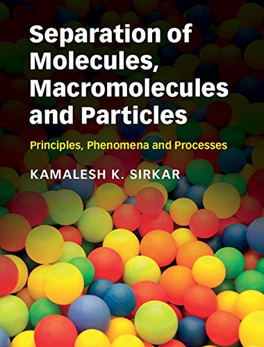 Separation of Molecules, Macromolecules and Particles Principles, Phenomena and [Hardcover]