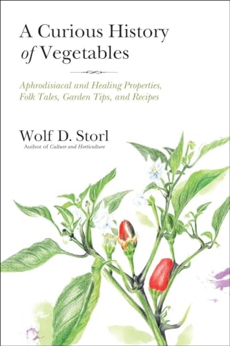 A Curious History of Vegetables Aphrodisiacal and Healing Properties, Folk Tale [Paperback]