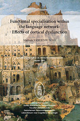Functional specialisation within the language network Effects of cortical dysfu [Paperback]