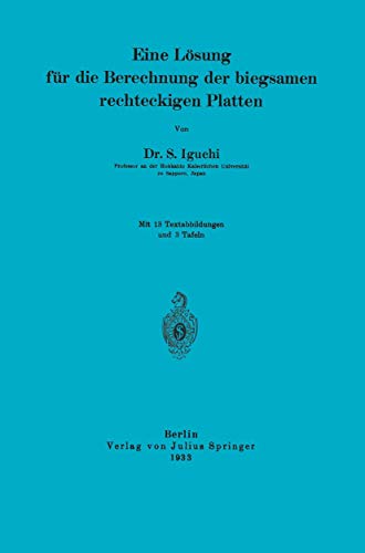 Eine Lsung fr die Berechnung der biegsamen rechteckigen Platten [Paperback]