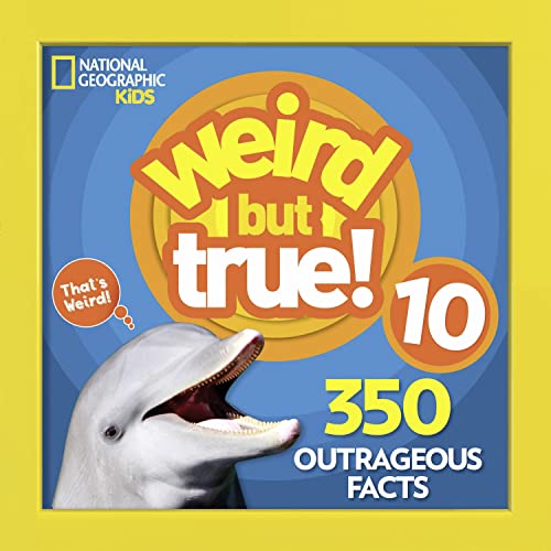 Weird But True 10 [Paperback]