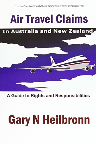 Air Travel Claims A Guide To Rights And Responsibilities [Paperback]