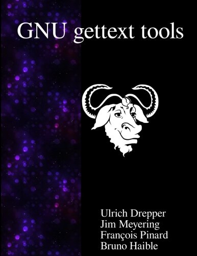 Gnu Gettext Tools Native Language Support Library And Tools [Paperback]