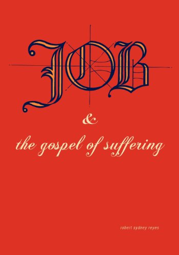 Job and the Gospel of Suffering [Paperback]