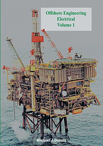 Offshore Engineering Electrical Volume 1 [Paperback]