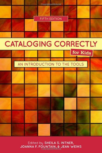 Cataloging Correctly For Kids An Introduction To The Tools [Paperback]