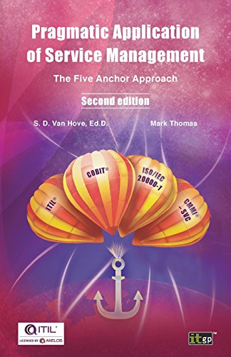 Pragmatic Application of Service Management  The Five Anchor Approach [Paperback]