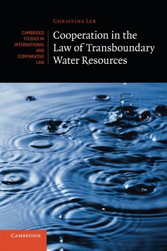 Cooperation in the Law of Transboundary Water Resources [Paperback]