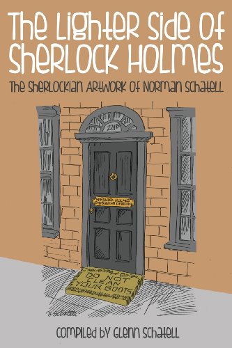 The Lighter Side Of Sherlock Holmes The Sherlockian Artwork Of Norman Schatell [Paperback]