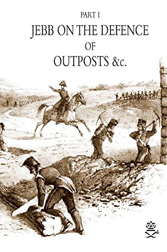 Jebb On The Defence Of Outposts &c [Paperback]
