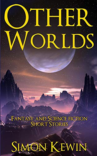 Other Worlds  Fantasy and Science Fiction Short Stories [Paperback]