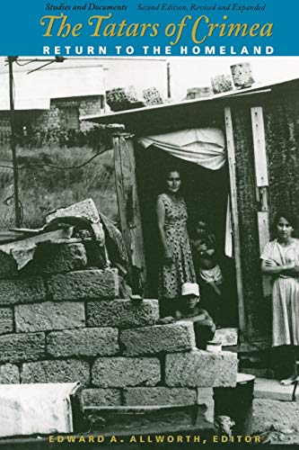 Tatars of Crimea  Return to the Homeland [Paperback]