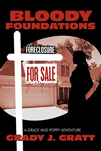 Bloody Foundations  A Grace and Poppy Adventure [Paperback]