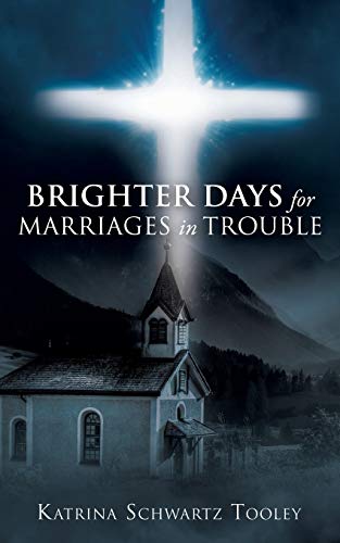 Brighter Days For Marriages In Trouble [Paperback]