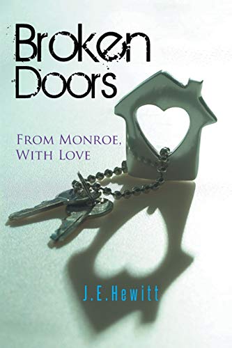 Broken Doors From Monroe, With Love [Paperback]