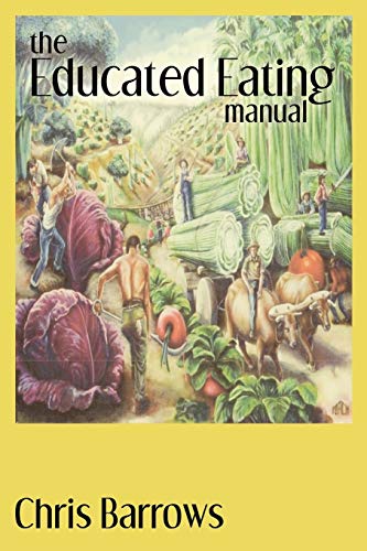 Educated Eating Manual [Paperback]