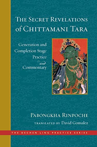 The Secret Revelations of Chittamani Tara Generation and Completion Stage Pract [Hardcover]