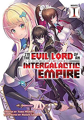 Im the Evil Lord of an Intergalactic Empire (Manga) Vol. 2 [Paperback]