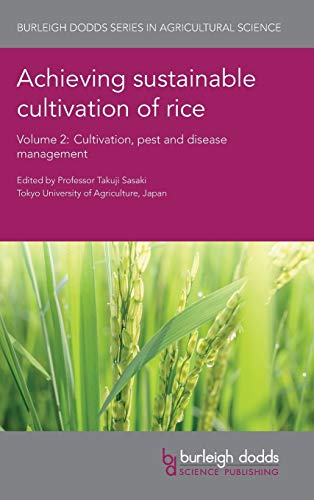 Achieving sustainable cultivation of rice Volume 2 Cultivation, pest and diseas [Hardcover]