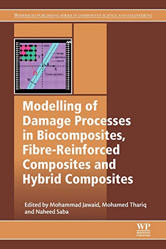 Modelling of Damage Processes in Biocomposites, Fibre-Reinforced Composites and  [Paperback]