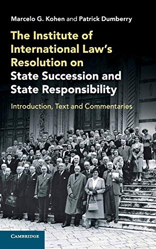 The Institute of International Law's Resolution on State Succession and State Re [Hardcover]