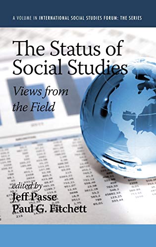 The Status Of Social Studies Views From The Field (hc) (international Social St [Hardcover]