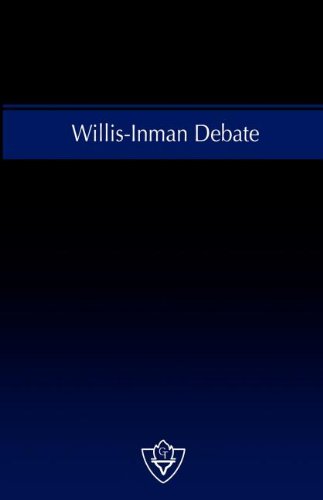 Willis-Inman Debate  A Discussion on Congregational Cooperation and Benevolent  [Unknown]