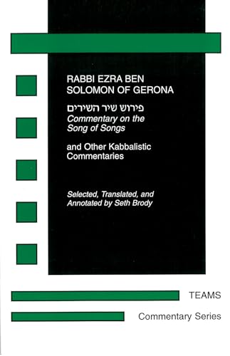 Commentary on the Song of Songs And Other Kabbalistic Commentaries [Paperback]