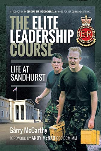 The Elite Leadership Course Life at Sandhurst [Paperback]