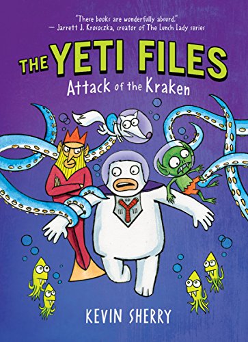 Attack of the Kraken (The Yeti Files 3) [Hardcover]