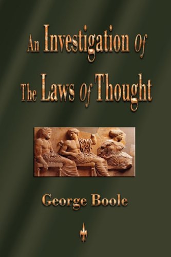 An Investigation Of The Laws Of Thought [Paperback]