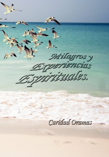 Milagros y experiencias Espirituales [Hardcover]