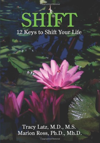 Shift 12 Keys To Shift Your Life [Hardcover]