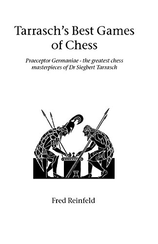 Tarrasch's Best Games Of Chess (hardinge Simpole Chess Classics) [Paperback]
