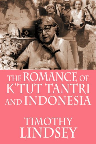 The Romance Of K'tut Tantri And Indonesia [Paperback]