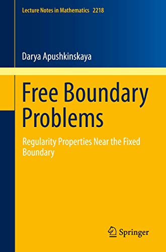 Free Boundary Problems Regularity Properties Near the Fixed Boundary [Paperback]
