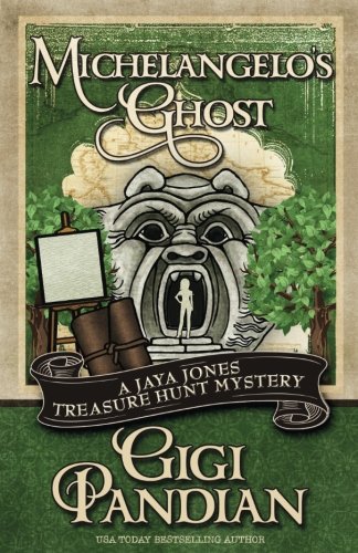 Michelangelo's Ghost (a Jaya Jones Treasure Hunt Mystery) (volume 4) [Paperback]