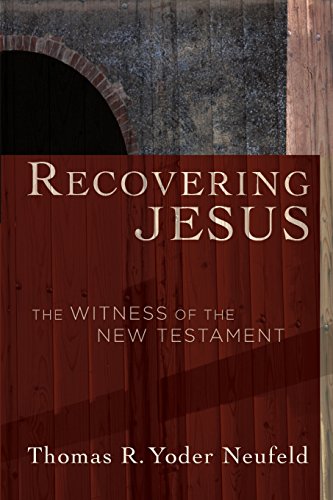 Recovering Jesus The Witness of the New Testament [Paperback]