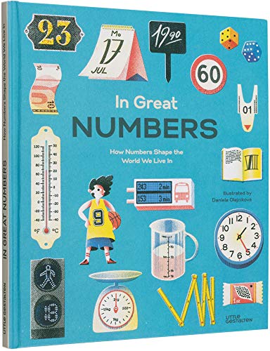 In Great Numbers How Numbers Shape theWorld we Live in [Hardcover]