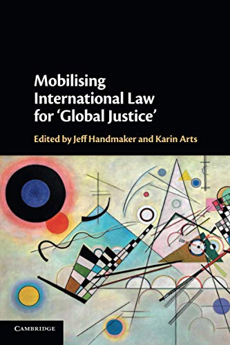 Mobilising International Law for 'Global Justice' [Paperback]
