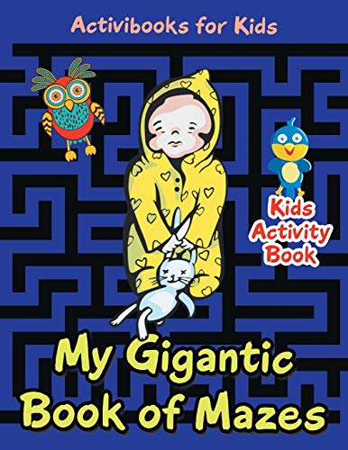 My Gigantic Book of Mazes  Kids Activity Book [Paperback]